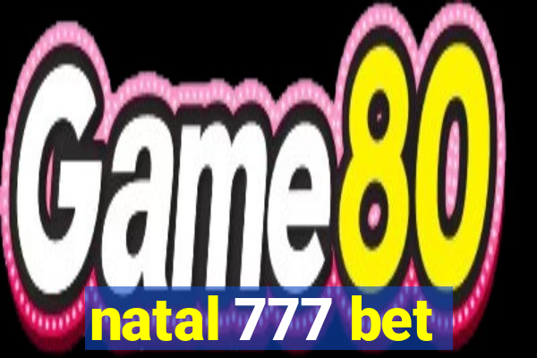 natal 777 bet